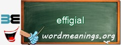 WordMeaning blackboard for effigial